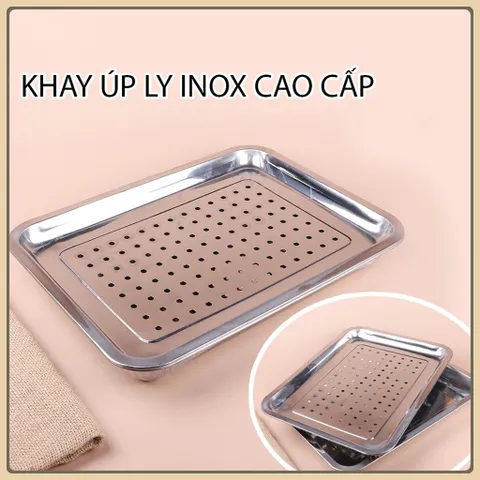 Khay úp ly trà inox 26 x 36cm,mâm úp ly inox cao cấp