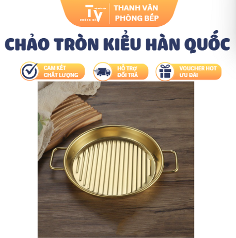 Chảo nướng tròn kiểu Hàn Quốc, dùng ăn bít tết, ăn nhẹ, tráng miệng cao cấp (TV1557)