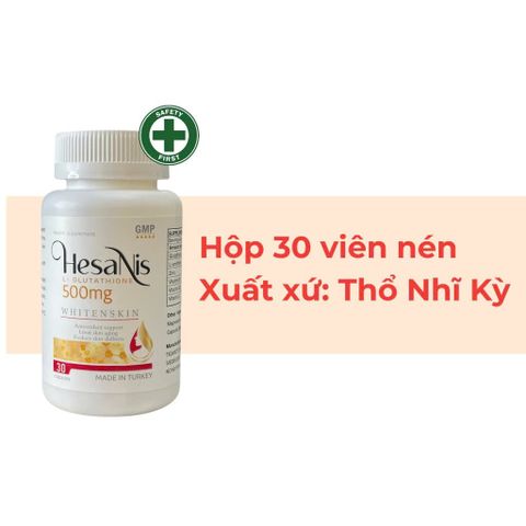 [1 tặng 1 DDVS] - Viên uống trắng da Hesanis ( Glutathion , Orthinin, Vitamin C) Thổ Nhĩ Kì - Hỗ trợ làm sáng da, trẻ hóa làn da