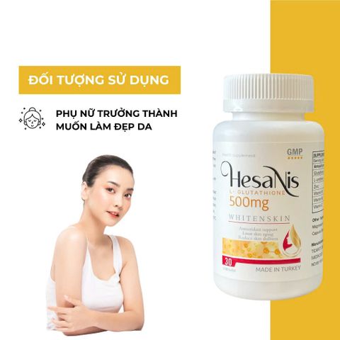 [1 tặng 1 DDVS] - Viên uống trắng da Hesanis ( Glutathion , Orthinin, Vitamin C) Thổ Nhĩ Kì - Hỗ trợ làm sáng da, trẻ hóa làn da