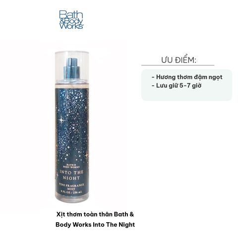 Xịt Thơm Toàn Thân Bath & Body Works Into The Night - Hương Hoa Nhài và Quả Mọng Đen Sang Trọng, Lưu Hương Lên Đến 7 Giờ