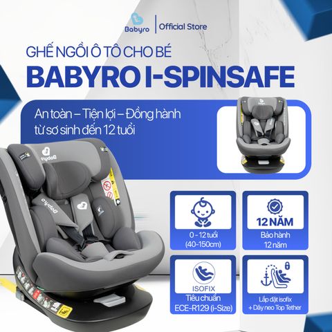 Ghế ô tô cho bé BABYRO I-SPINSAFE (G412I0T) 733109