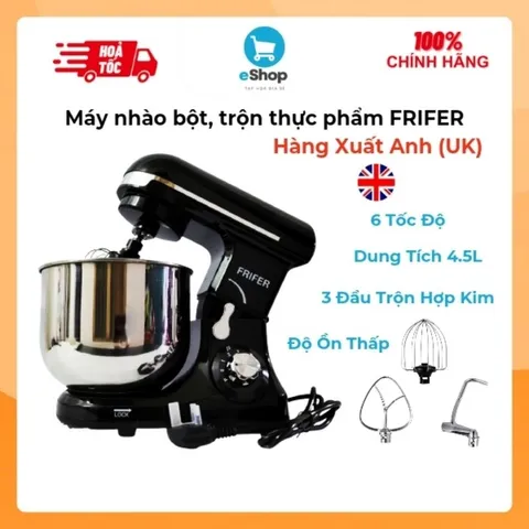 (Hàng Xuất Anh UK) Máy Nhào Bột FRIFER - Máy Đánh Trứng, Trộn Thực Phẩm Đa Năng Cỡ Lớn 4.5L 6 Tốc Độ