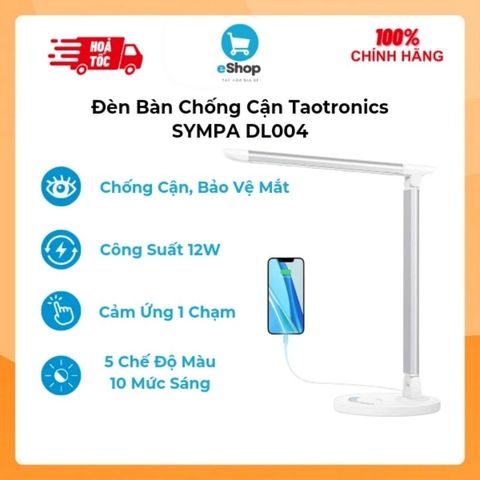 Đèn bàn Taotronics TT-DL13/ Symba DL004, cảm ứng, 12W, 5 chế độ sáng, 10 mức sáng, Cổng USB Sạc ĐT - Đèn Học Chống Cận