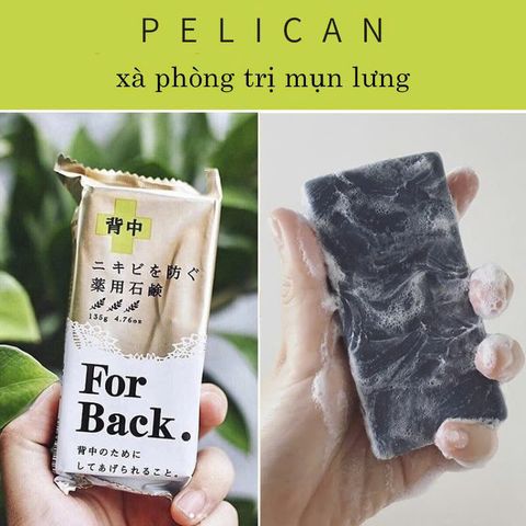 Xà Phòng Tắm Pelican For Back Nhật Bản 135g – Chuyên Biệt Cho Da Lưng, Giảm Mụn, Sạch Thoáng