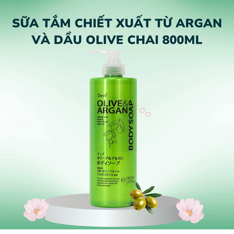 Sữa tắm chiết xuất Argan & dầu Olive 800ml – Làm sạch dịu nhẹ, hương thơm dễ chịu