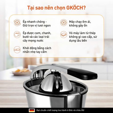 Máy Vắt Cam Tự Động GKÖCH Germany 160W - Ép Nhanh, Giữ Nguyên Hương Vị Tươi Ngon, Thiết Kế Sang Trọng Inox 304