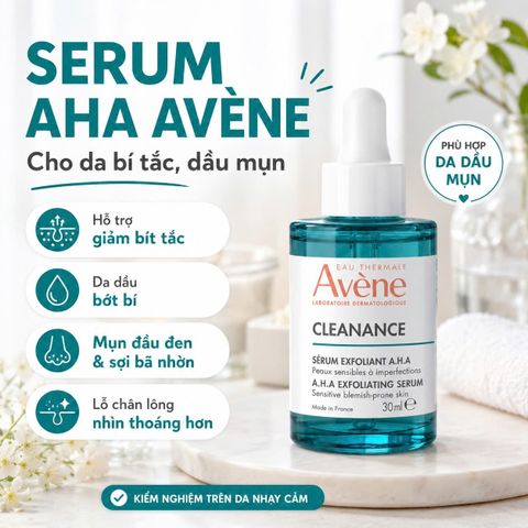 (sale date 5/27)Tinh Chất Dưỡng Da Avene Cleanance AHA Exfoliating Serum 30ml - Tẩy Tế Bào Chết Dành Cho Da Nhạy Cảm, Giảm Khuyết Điểm, Làm Mịn và Sáng Da