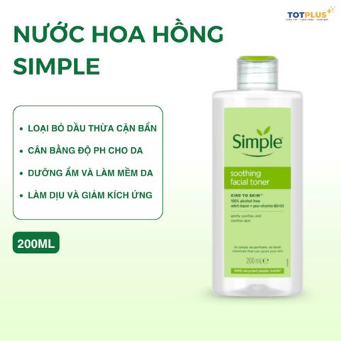 Nước Hoa Hồng Simple Soothing Facial Toner 200ml - Làm Dịu Và Cấp Ẩm Cho Da