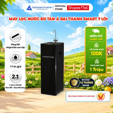 [GIAO LẮP TQ] Máy lọc nước RO Tân Á Đại Thành Smart 9 Lõi - Chính hãng, Bảo Hành 12 Tháng