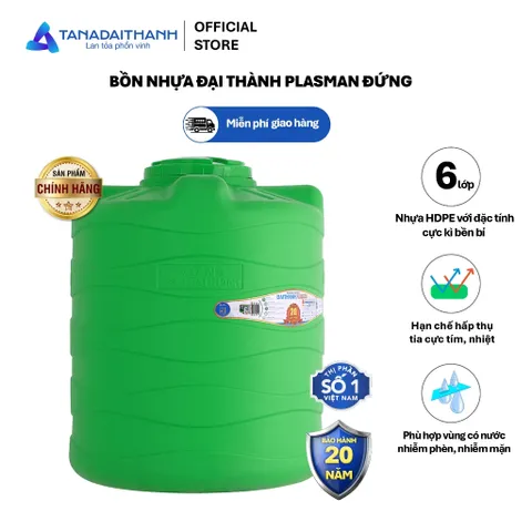 [GIAO TOÀN QUỐC] Bồn nước nhựa Tân Á Đại Thành Plasman Đứng 500D 1000D 1500D 2000D - Chính hãng, Bảo hành 20-40 năm