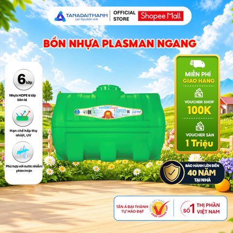 [GIAO TOÀN QUỐC] Bồn nước nhựa Tân Á Đại Thành Plasman Ngang 500N 1000N - Chính hãng, Bảo hành 20-40 năm