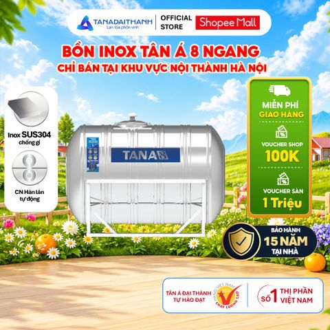 [GIAO NỘI THÀNH HN] Bồn nước inox Tân Á 8 Ngang 500N 1000N 1500N 2000N - Chính hãng, Bảo hành 15 năm