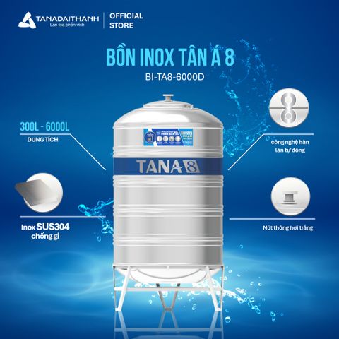 [GIAO NỘI THÀNH HN] Bồn nước inox Tân Á 8 Đứng 1000D 1500D 2000D - Chính hãng, Bảo hành 15 năm