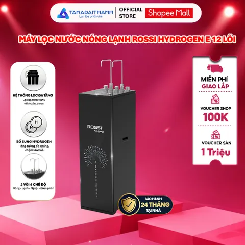 [GIAO LẮP TQ] Máy lọc nước RO Rossi Hydrogen E TA-112HS1 - 12 lõi
