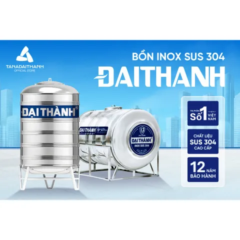[GIAO MIỀN NAM] Bồn nước inox Đại Thành Đứng 500D 1000D 1500D 2000D, Sus 304 - Chính hãng, Bảo hành 12 năm