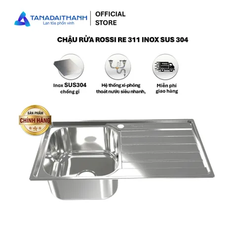 Chậu rửa Rossi RE 311 Inox SUS 201 - Hàng chính hãng (Chỉ bán tại khu vực miền Bắc)
