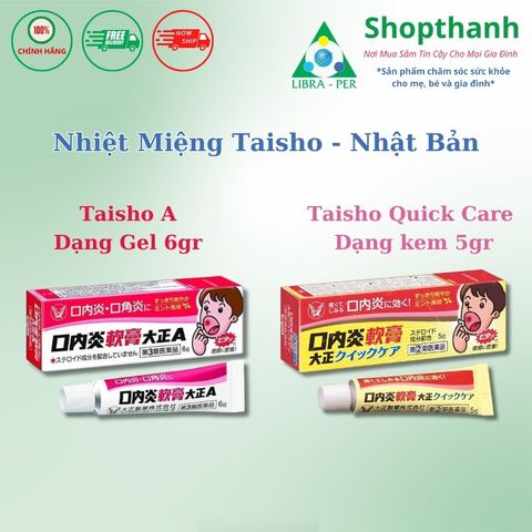 Bôi Nhiệt Miệng Taisho Từ Nhật Bản - Hiệu Quả, Giảm Đau Nhanh Chóng Và An Toàn {Shop Thanh Kho Tã Nhật}