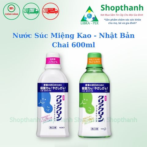 Nước súc miệng Kao-Kirei 600ml nội địa Nhật – Thơm miệng lâu dài, sạch sâu kẽ răng, ngừa hôi miệng