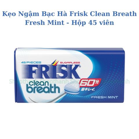 Kẹo Ngậm Thơm Miệng Frisk Clean Breath Bạc Hà Nhật Bản Không Đường Tự Tin Giao Tiếp