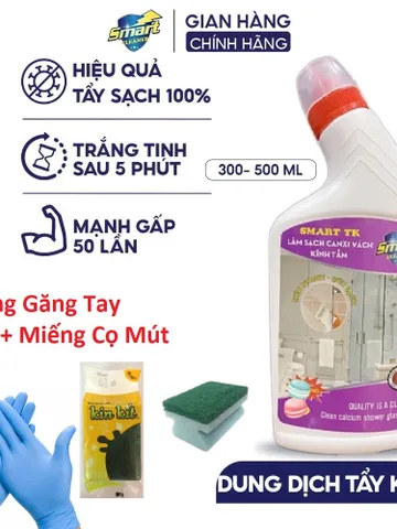 SMART TK - Nước tẩy cặn canxi SMART TK vách kính nhà tắm, nước tẩy rửa gương 300/500ml