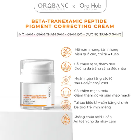 Kem Orobanc Dưỡng Sáng Da, Giảm Đốm Nâu Mờ Nám - Beta Tranexamic Peptide Pigment Correcting Cream 30g