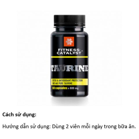 Thực phẩm bảo vệ sức khỏe Fitness Catalyst Taurine - 60 viên/lọ