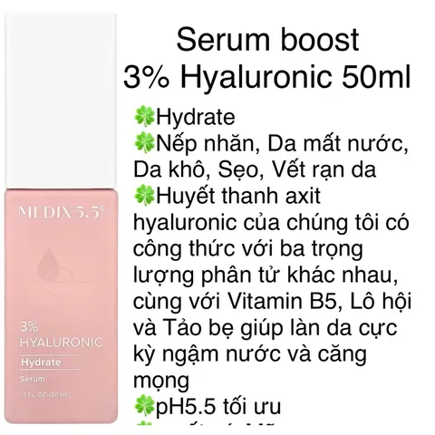 [MỸ] Serum Boost hyaluronic acid 3% 50ml Medix 5.5pH Vitamin B5 Lô hội, Tảo bẹ giúp làn da cực kỳ ngậm nước và căng mọng