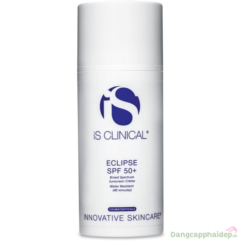 Kem Chống Nắng Không Màu iS Clinical Eclipse SPF 50+ Date Xa NK