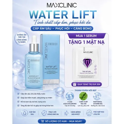 SERUM CẤP ẨM CHUYÊN SÂU CHO LÀN DA CĂNG MƯỚT MAXCLINIC WATER LIFT MOISTURE AMPOULE