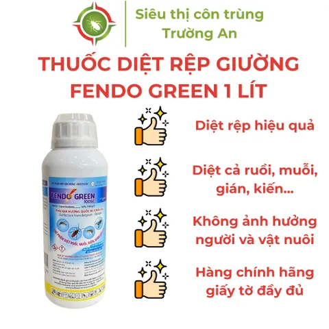 Thuốc diệt rệp giường FENDO GREEN 100 SC phụ gia từ vương quốc Bỉ xuất xứ Việt Nam chai 1 lít