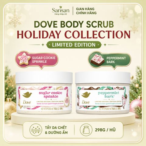 Dove Body Scrub Limited Edition 298g Tẩy Tế Bào Chết Dưỡng Ẩm Toàn Thân Sugar Cookie Sprinkle & Peppermint Bark