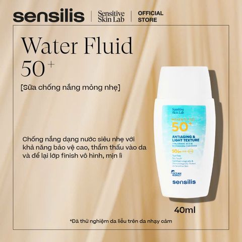 Sữa chống nắng Sensilis Water Fluid 50+ Chất Kem Mỏng Nhẹ mịn lì 40ml thương hiệu Tây Ban Nha
