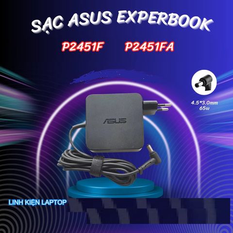 Sạc Laptop Asus Experbook 19v-3.42a 65w Chân Kim 4.5x3.0mm