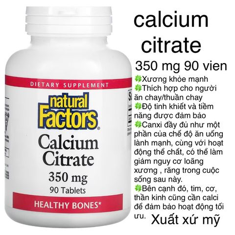[MỸ] Viên calcium citrate ( canxi ) 350mg 90 viên natural factors giúp xương cơ bắp răng