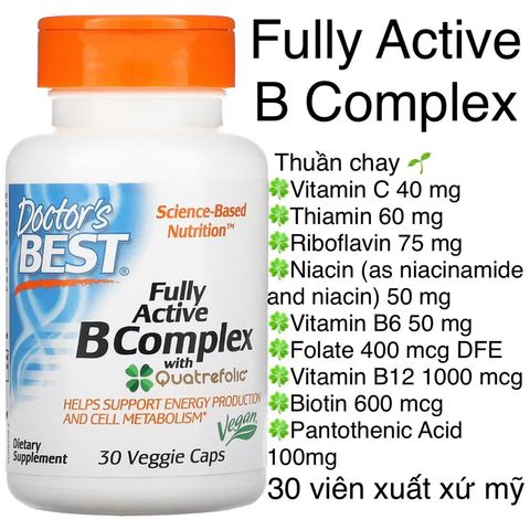 [MỸ] Viên Fully Active B Complex With Quatrefolic 30 viên Doctor's Best thuần chay Bổ sung chế độ ăn uống.