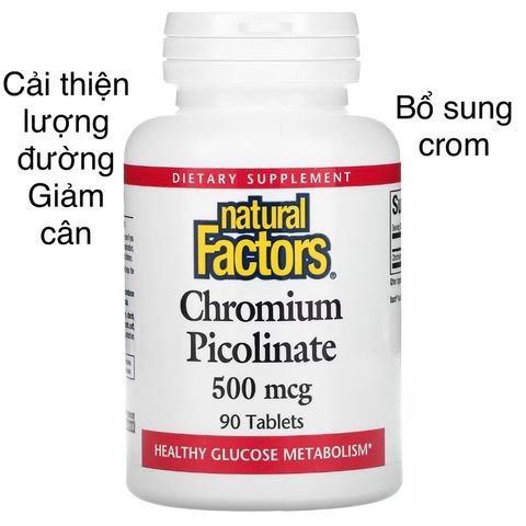 [MỸ] bổ sung Chromium Picolinate 500mcg 90viên Natural Factors giảm cơn đói & thèm ăn