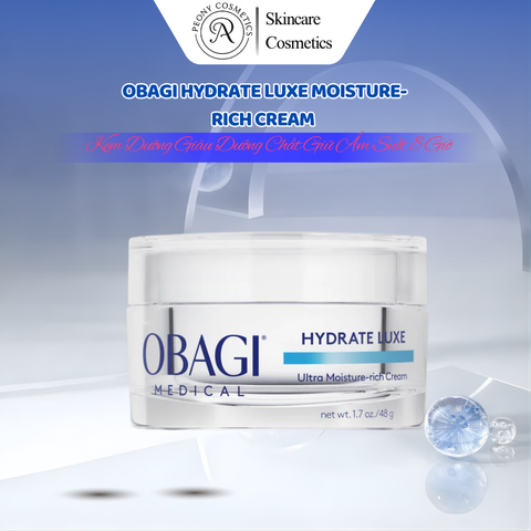 Kem Dưỡng Ẩm Obagi Hydrate Luxe Moisture-Rich Cream - Chăm Sóc Da từ Mỹ, Dưỡng Ẩm, Phục Hồi, Giữ Ẩm Cho Da Khô, Nhạy Cảm