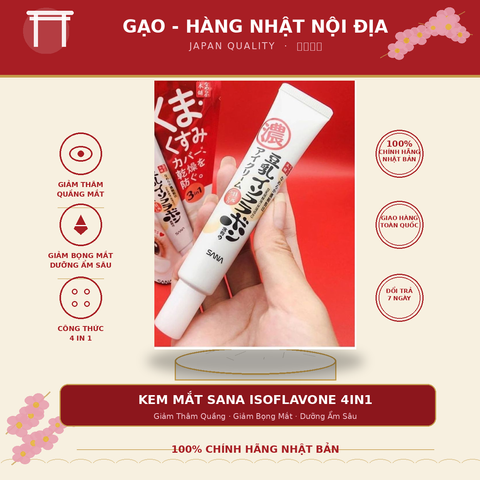 Kem Mắt Sana Nameraka Isoflavone 4in1 Hàng Nhật Nội Địa - Giảm Thâm Quầng, Bọng Mắt, Dưỡng Ẩm Sâu