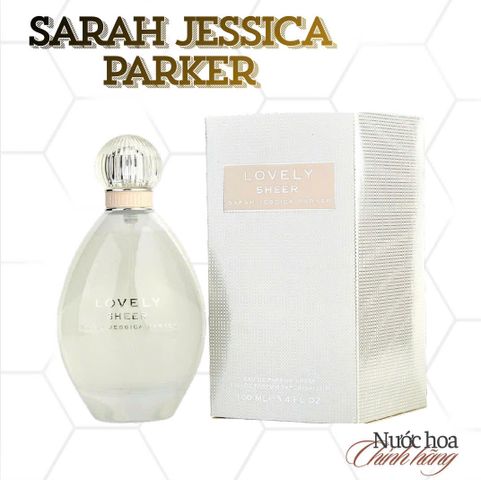 [Đã mở nilong] Nước Hoa Nữ Sarah Jessica Parker Lovely Sheer EDP 100ml (Thanh lịch, nhẹ nhàng, nữ tính)