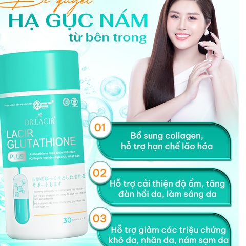Lacir Glutathione Plus Dr Lacir Hỗ Trợ Giảm Nám Sáng Da Hạn Chế Lão Hóa