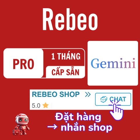 Mua Tài Khoản Gemini Pro Cấp Sẵn Uy Tín Tại Rebeo Shop