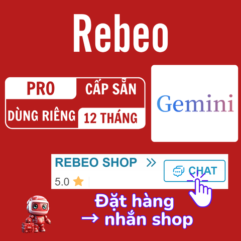 Mua Tài Khoản Gemini Pro Cấp Sẵn Uy Tín Tại Rebeo Shop