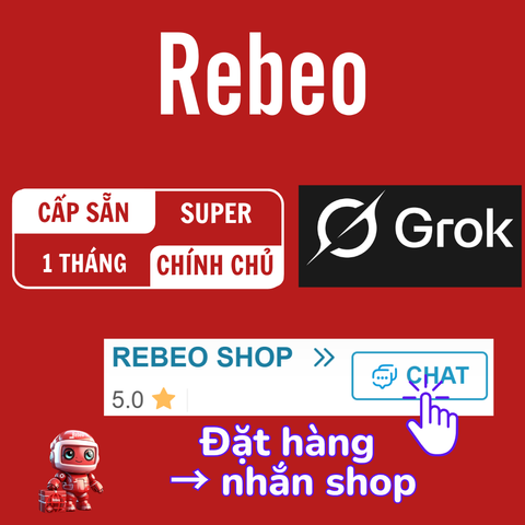 Mua Tài Khoản Grok Super 1 Tháng Uy Tín Tại Rebeo Shop