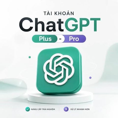 Tài Khoản Riêng Tư ChatGPT Plus 1 Tháng  & Pro (GPT-5.6)