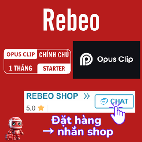 Mua Tài Khoản Opus Clip Giá Rẻ, Nâng Chính Chủ 1 Tháng - Rebeo Shop 783711