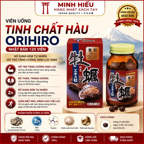 Viên Uống Hàu Tươi Orihiro Nhật Bản – Hỗ Trợ Bổ Thận, Tăng Cường Sinh Lực, Giảm Mệt Mỏi, Bổ Sung Vi Chất