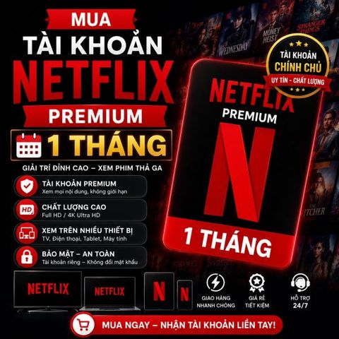 Tài Khoản Netflix Premium 1 tháng – Chính chủ- Cấp Sẵn