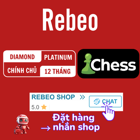 Nâng cấp chính chủ Chess giá rẻ - Rebeo shop