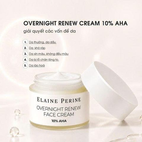 Kem Dưỡng Trẻ Hóa Tái Tạo Da Elaine Perine Overnight Renew Cream 10% AHA 50ml [hàng nhập khẩu]
